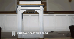 Desktop Screenshot of fairdalepastor.fbcfairdale.org